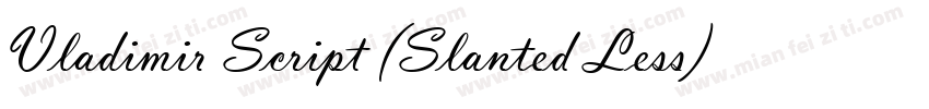 Vladimir Script (Slanted Less)字体转换